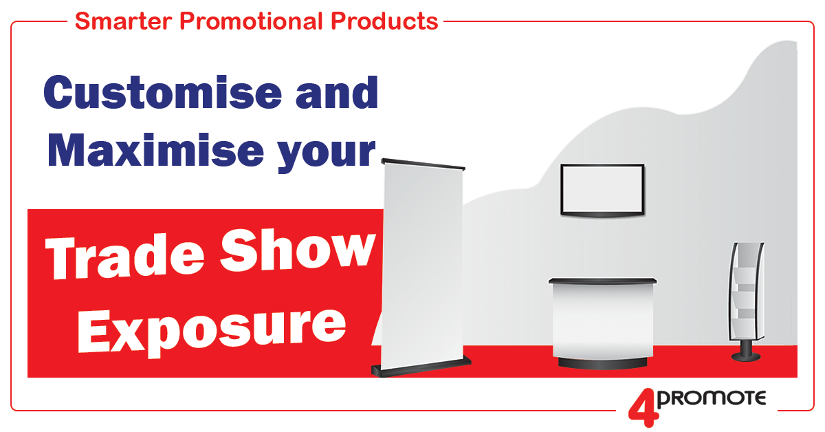 Customise and Maximise your Trade Show Exposure