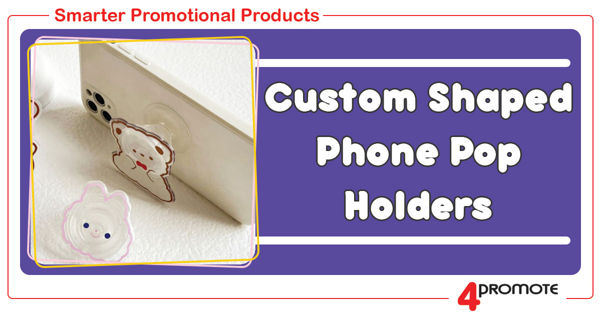 Custom Shaped Phone Pop Phone Holder