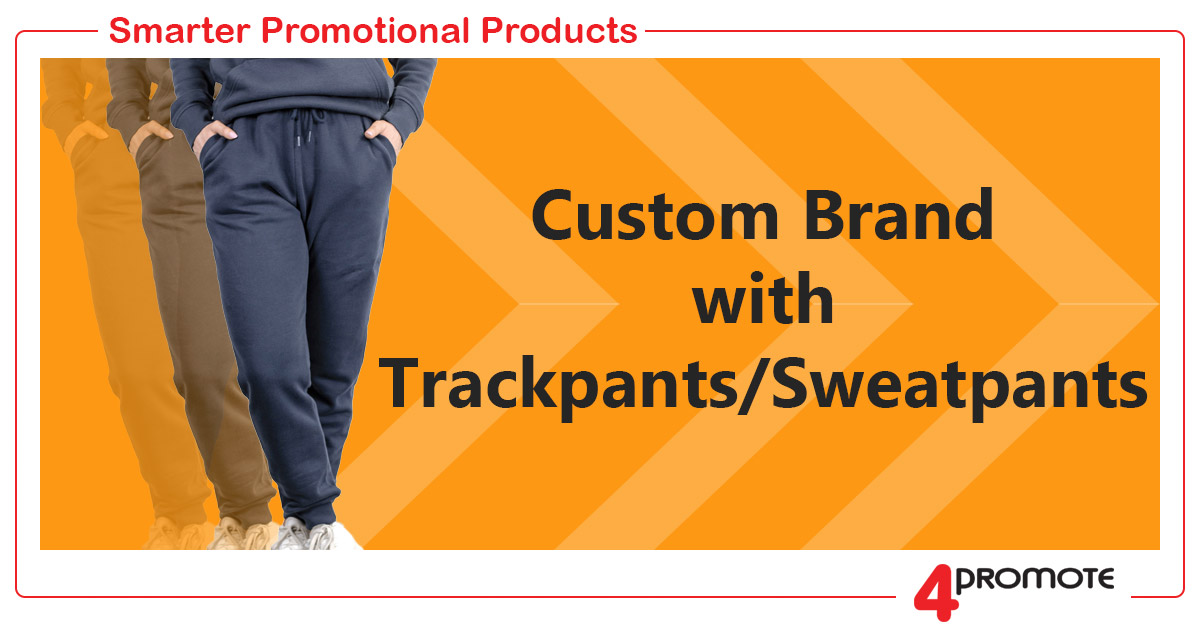 Custom Brand with Trackpants/Sweatpants