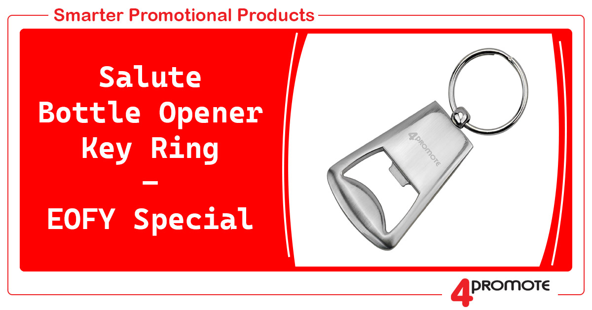 Custom Branded Salute Bottle Opener Key Ring - EOFY Special
